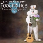 Footprints | J.D. Blackfoot |  CD Set - Jewel Cover Art Disc One