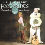 Footprints | J.D. Blackfoot | 2 CD Set - Jewel Cover Art Disc One